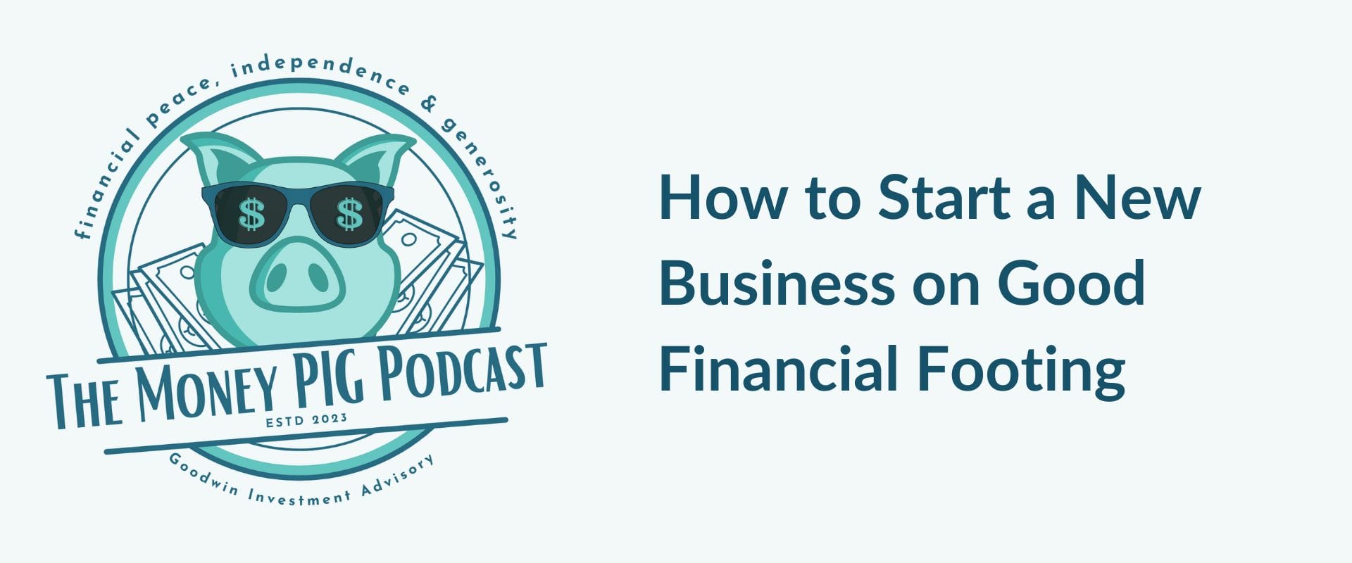 How to Start a New Business on Good Financial Footing