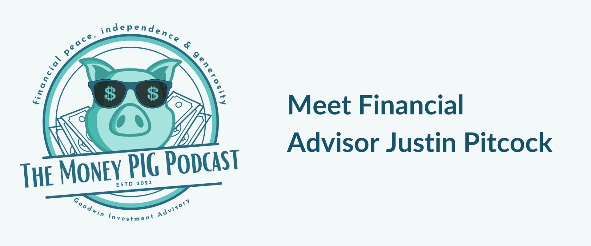 Meet Financial Advisor Justin Pitcock