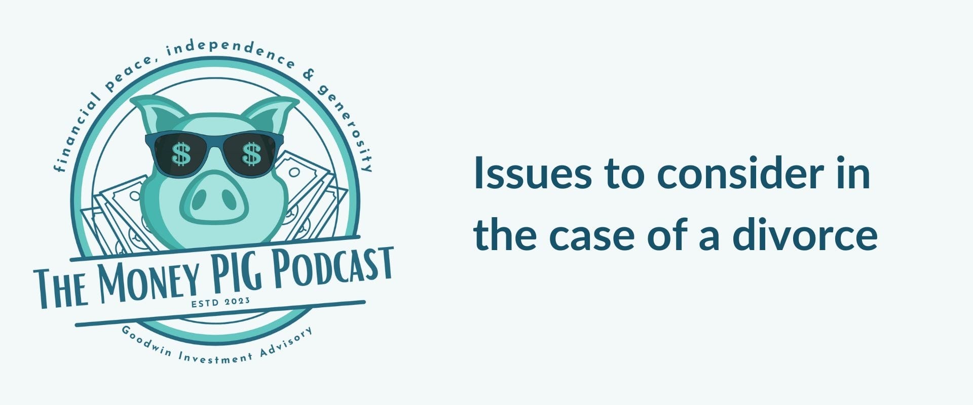 GIA - Podcast header - Issues to consider in the case of a divorce