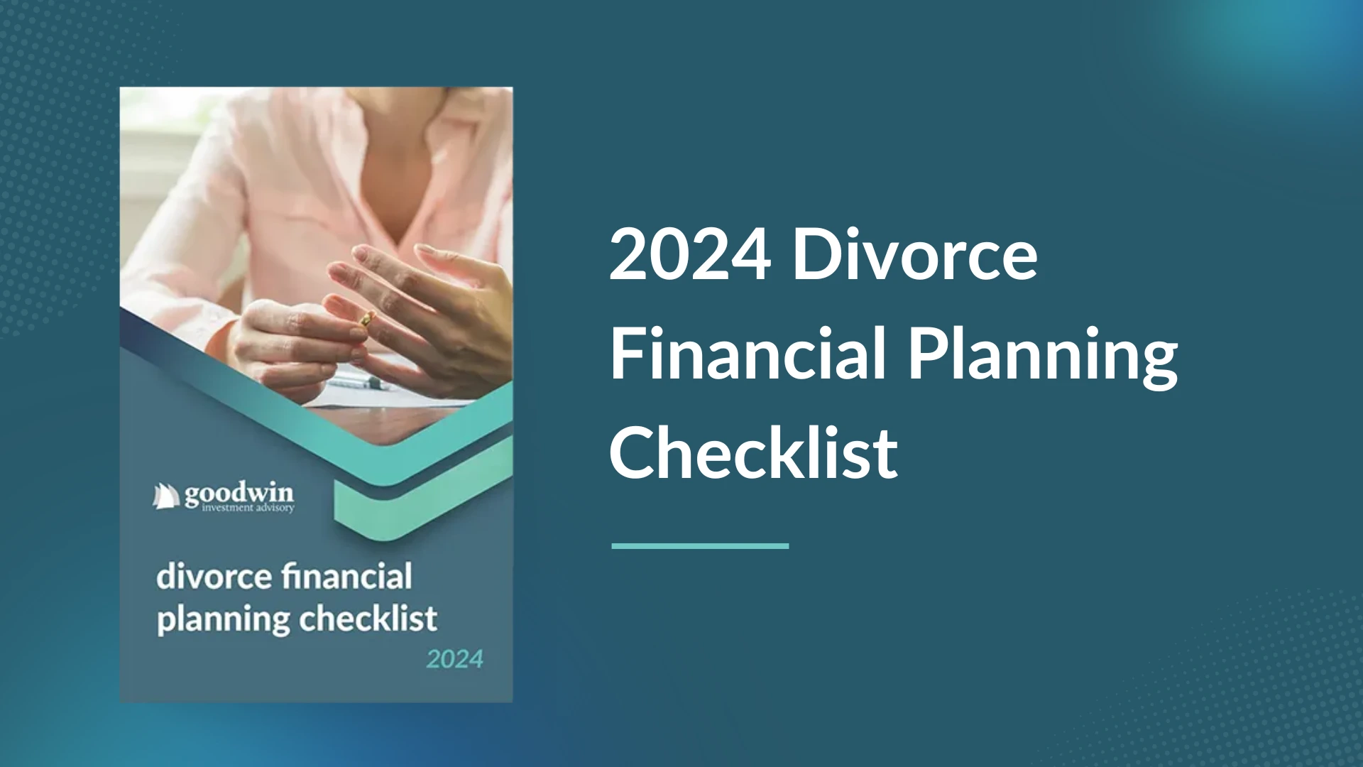 2024 Divorce Financial Planning Checklist Investment Advisory
