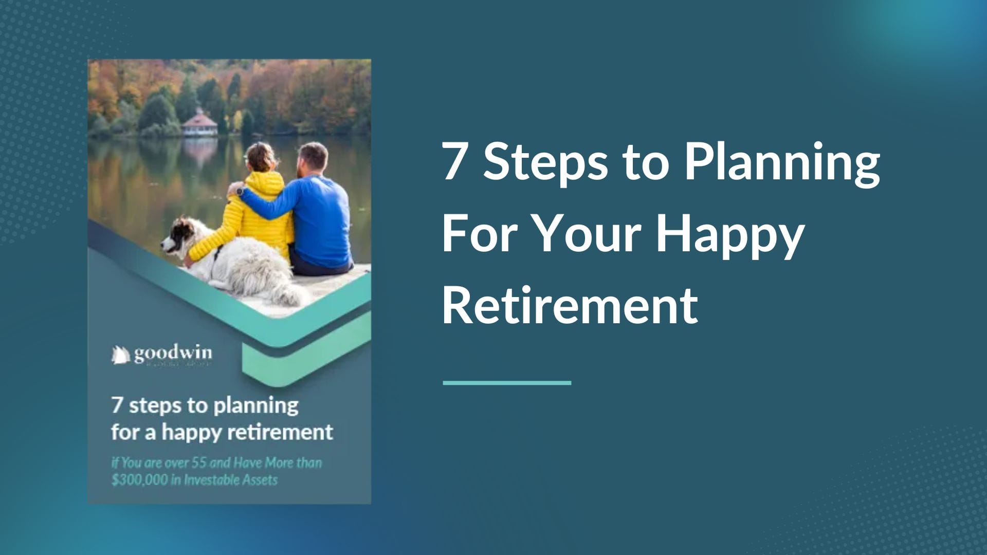 7 Steps to Planning For Your Happy Retirement