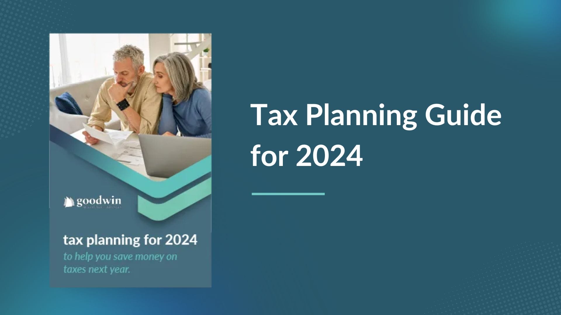 Tax Planning Guide for 2024