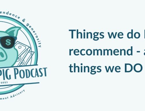 Things we do NOT recommend  – and things we DO (Part 2)