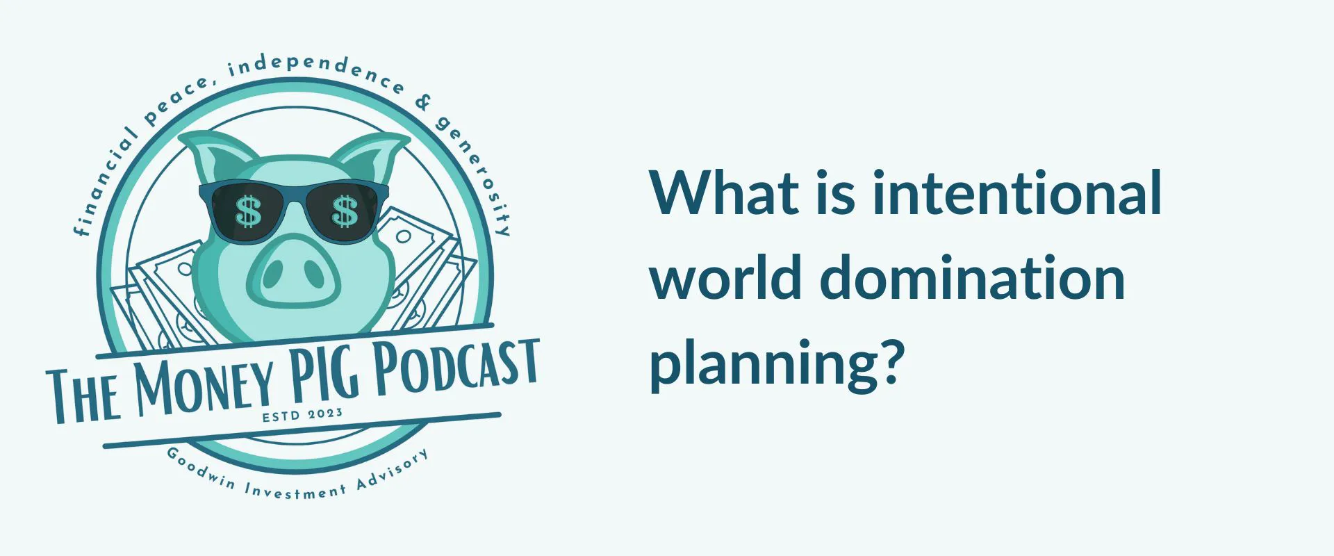 What is intentional world domination planning?