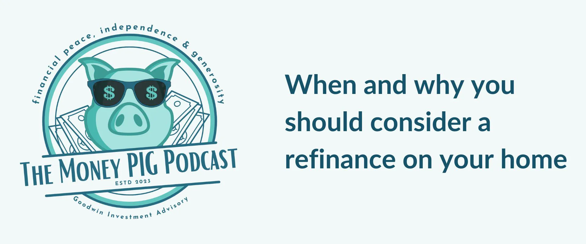When and why you should consider a refinance on your home