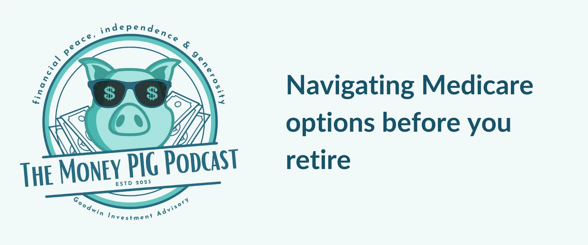 Navigating Medicare options before you retire