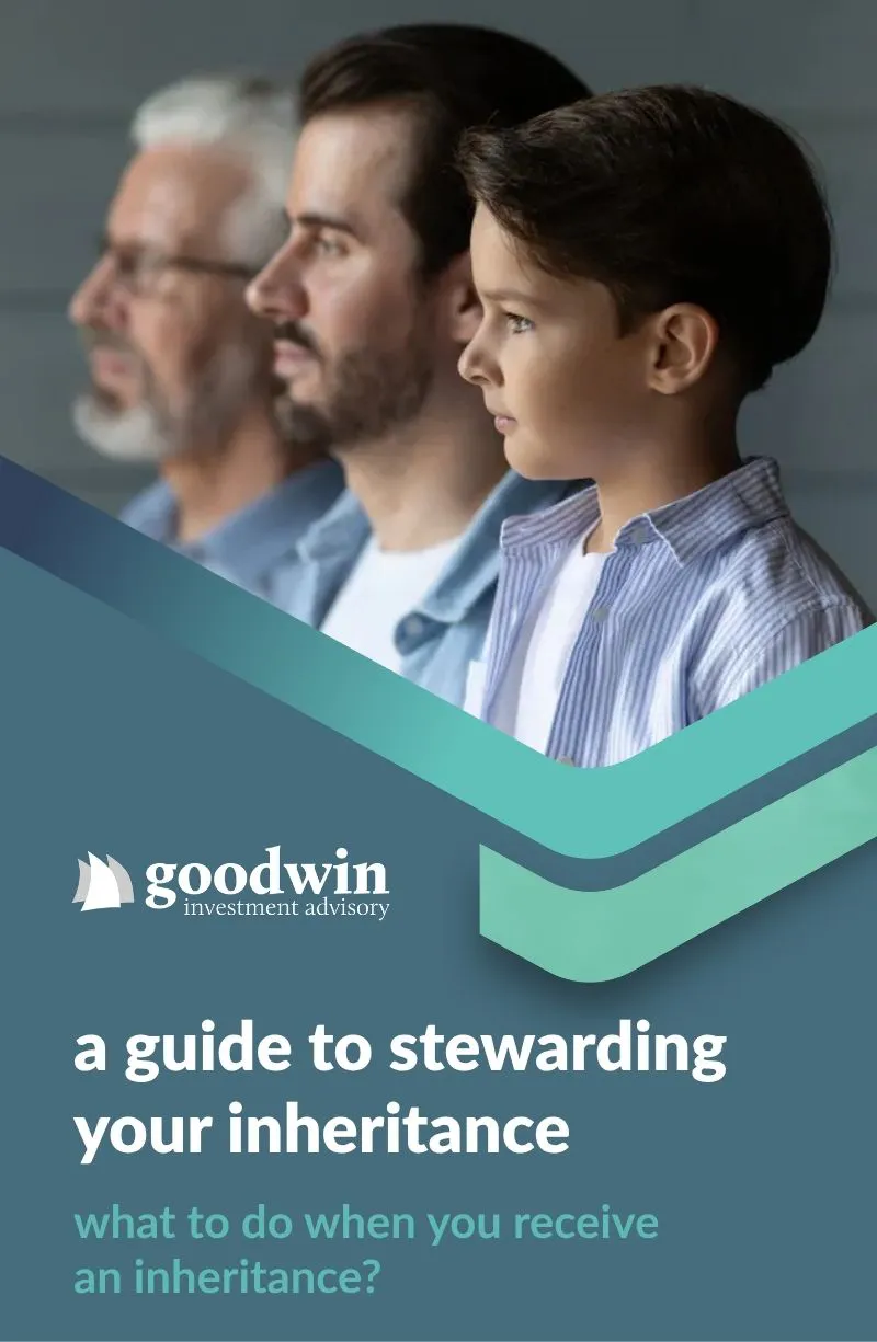 A guide to stewarding your inheritance